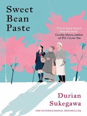 cover image of Sweet Bean Paste: the International Bestseller